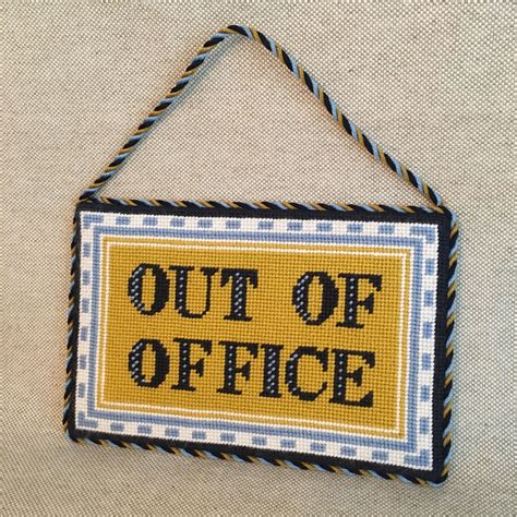 Finishing of out of office sign | Hanging signs, Needlepoint, Out of ...