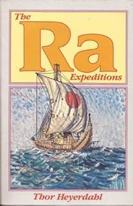 The Ra Expeditions: Thor Heyerdahl, P. Crampton: 9780045720200: Amazon.com: Books