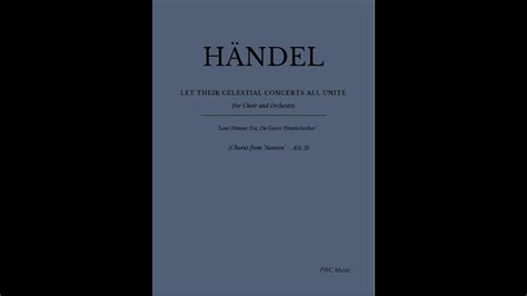 Händel: Let their celestial concerts all unite - for Choir and Orchestra (FULL SCORE) - YouTube