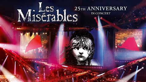 Les Misérables 25th Anniversary in Concert | Apple TV