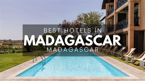 Best Hotels In Madagascar (Best Affordable & Luxury Options) - YouTube