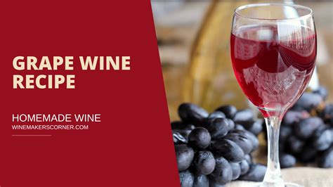 Excellent Grape Wine Recipe