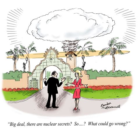 Cartoon: Big Deal, There Are Nuclear Secrets? So…? What Could Go Wrong? – HumorOutcasts.com