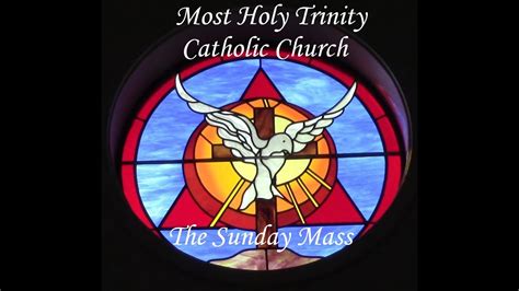 Most Holy Trinity Catholic Church - The Sunday Mass March 29, 2020 ...