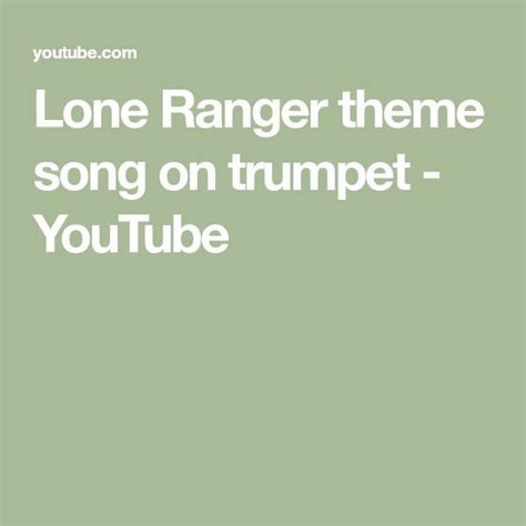 Lone Ranger theme song on trumpet | Songs, Lone ranger, Theme song