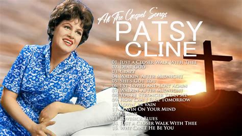 Classic Country Gospel Patsy Cline - Patsy Cline Greatest Hits - Patsy Cline Gospel Songs Album ...