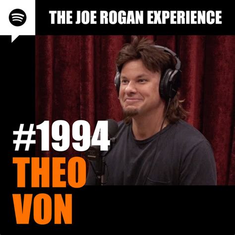 #1994 - Theo Von – The Joe Rogan Experience – Podcast – Podtail