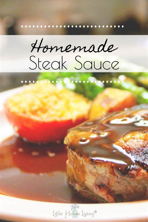 Homemade Steak Sauce Recipe - Little House Living