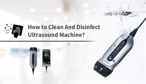 How to Clean And Disinfect Ultrasound Machine?