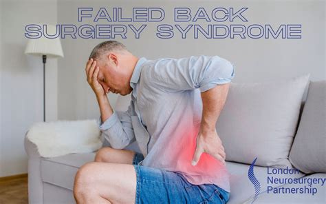 Failed back surgery syndrome - London Neurosurgery - Spine