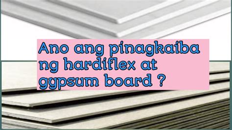 ANO ANG PINAGKAIBA NG HARDIFLEX AT GYPSUM BOARD? #Hardiflex#gypsumboard #smallyoutuber - YouTube