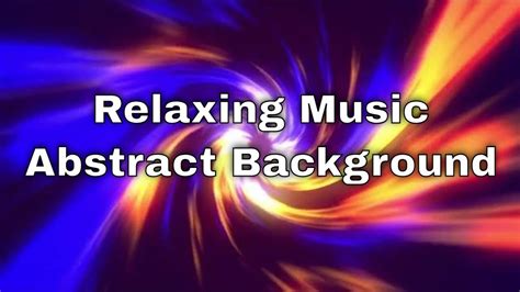 Relaxing Background Music - Relaxing Music - Abstract Background - - YouTube