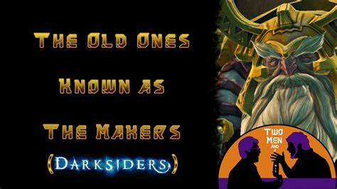 Darksiders Lore: The Makers - YouTube