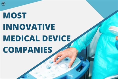 7 Most Innovative Medical Device Companies You Should Know | CIO Women Magazine