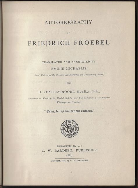 Autobiography of Friedrich Froebel by Froebel, Friedrich; Michaelis ...