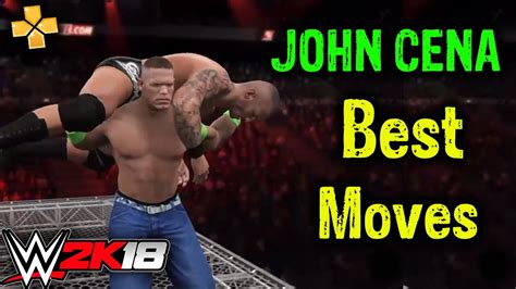 WWE 2K18 PSP All Top Best Moves Of John Cena 2017 - YouTube