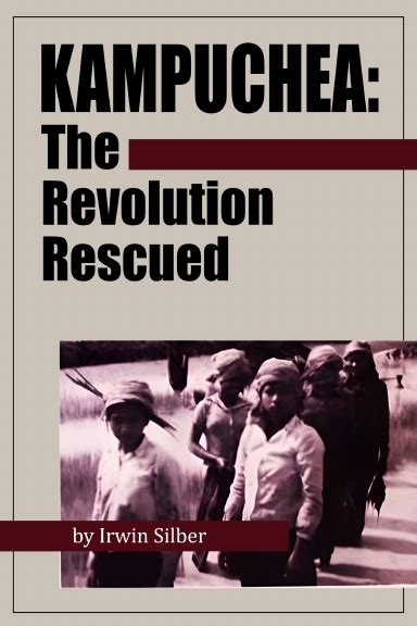 Kampuchea: The Revolution Rescued - New Outlook Publishers