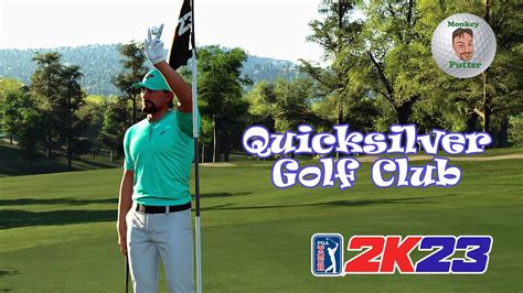 PGA Tour 2K23 - Quicksilver Golf Club - Course Review & Playthrough - YouTube