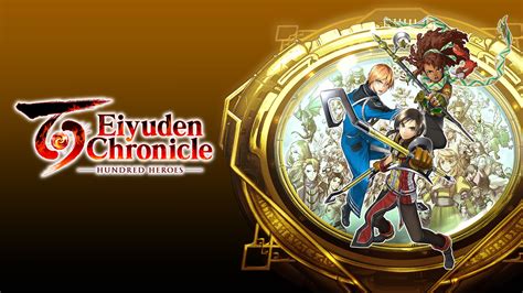 Eiyuden Chronicle: Hundred Heroes Launches April 23, 2024! Wishlist Now - Eiyuden Chronicles ...