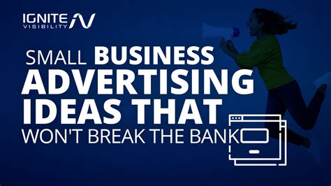 25 Small Business Advertising Ideas That Won't Break the Bank - Ignite ...