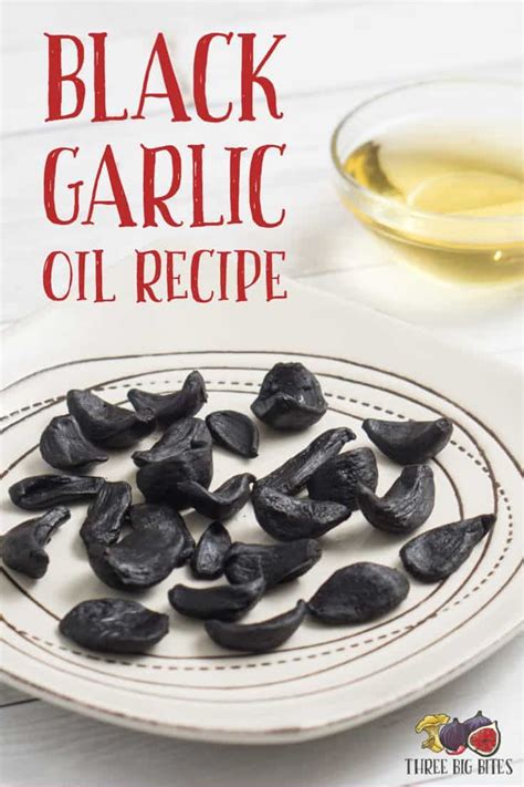 Black Garlic Oil Recipe - Three Big Bites | Recipe | Black garlic ...