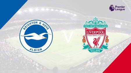 Brighton v Liverpool - Match Preview - The LFC File