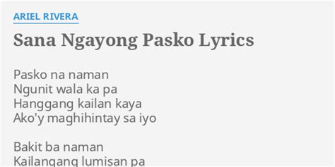 "SANA NGAYONG PASKO" LYRICS by ARIEL RIVERA: Pasko na naman Ngunit...