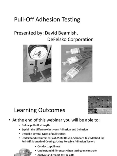 Pull-Off Adhesion Testing: Presented By: David Beamish, Defelsko Corporation | Adhesive | Adhesion