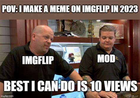 Pawn Stars Best I Can Do Memes - Imgflip