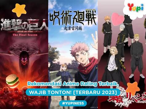 22 Rekomendasi Anime Rating Terbaik 2023, Wajib Tonton! - Yupi