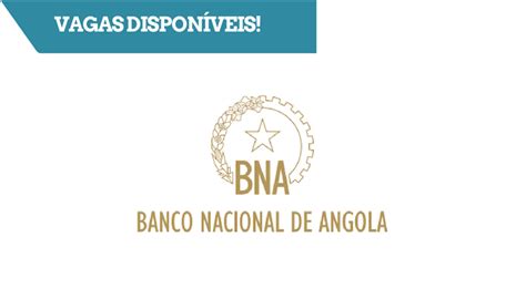 Banco Nacional de Angola - O Guia de Recrutamento - Me Recrute