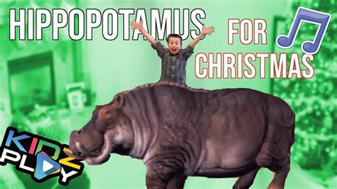 I Want a Hippopotamus for Christmas! Kidz Play with Taylor's First Music Video! - YouTube