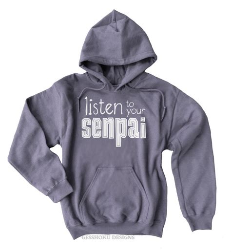 Senpai Anime Sweatshirt Listen to Your Senpai Hoodie Gift for | Etsy