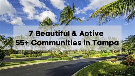 7 Beautiful & Active 55+ Communities in Tampa [list, map, tips]