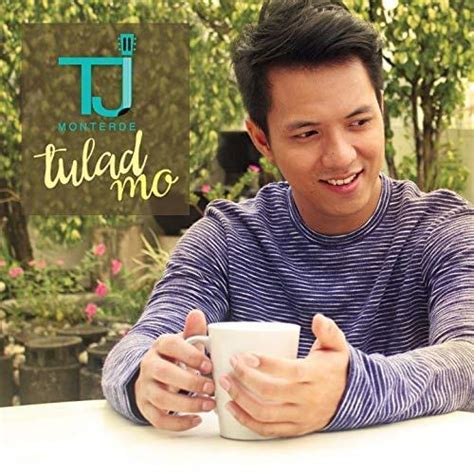 TJ Monterde – Tulad Mo Lyrics | Genius Lyrics