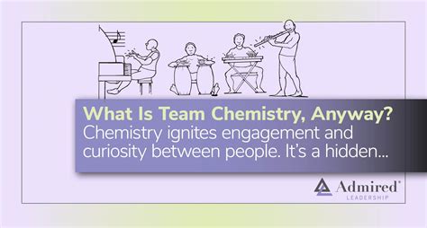 What Is Team Chemistry, Anyway? – Admired Leadership