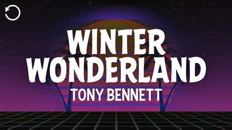 Tony Bennett - Winter Wonderland (Lyrics) - YouTube