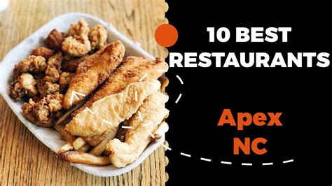 10 Best Restaurants in Apex, North Carolina (2022) - Top places the locals eat in Apex, NC - YouTube