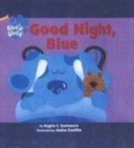 Goodnight Blue (Blue's Clues) - Angela C. Santomero; Todd Kessler ...