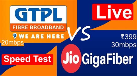 Jio Fiber VS GTPL Fiber Speed Test | Jio Fiber 399 Plan Speed Test ...