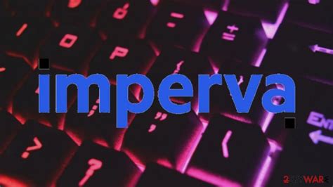 Imperva data breach: WAF clients' passwords and emails affected