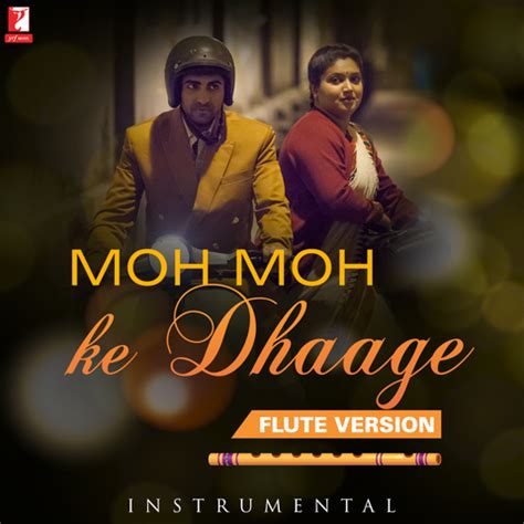 Moh Moh Ke Dhaage - Flute Version (Instrumental) MP3 Song Download ...