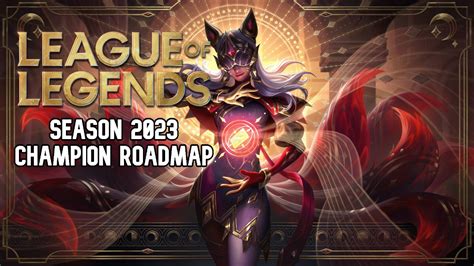 League of Legends Early 2023 Champion Roadmap - GameRiv