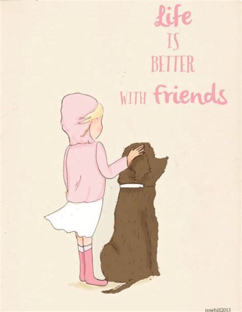 Pin by Joyce Miller on Friends quotes | Dog quotes, Girl and dog, Dog art