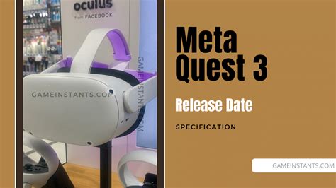 Meta Quest 3 Confirmed? Price, Release Date Rumors - Gameinstants