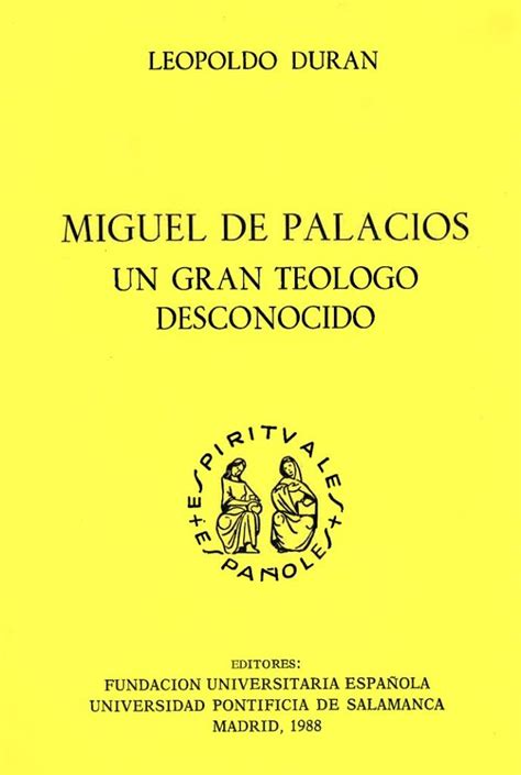 MIGUEL DE PALACIOS. UN GRAN TEÓLOGO DESCONOCIDO – UPSA Ediciones