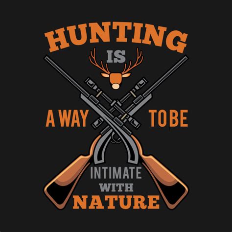 Hunting Sayings - Hunting - T-Shirt | TeePublic