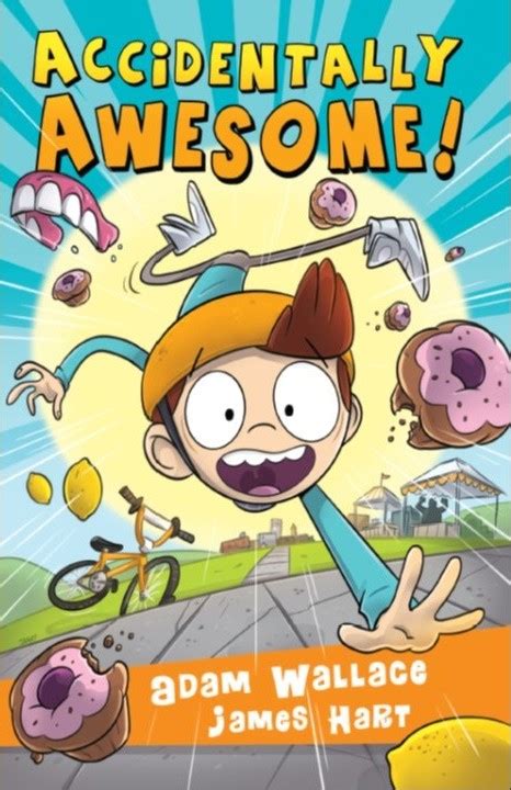 ACCIDENTALLY AWESOME SERIES – Adam Wallace