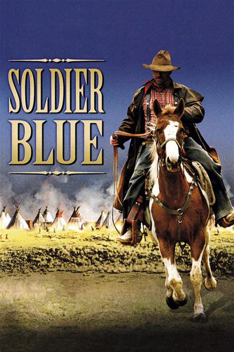 Soldier Blue - Full Cast & Crew - TV Guide