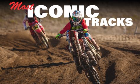 THE MOST ICONIC MOTOCROSS TRACKS IN THE USA - Dirt Bike Magazine